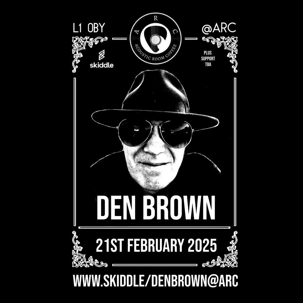 Den Brown Live @ ARC Liverpool