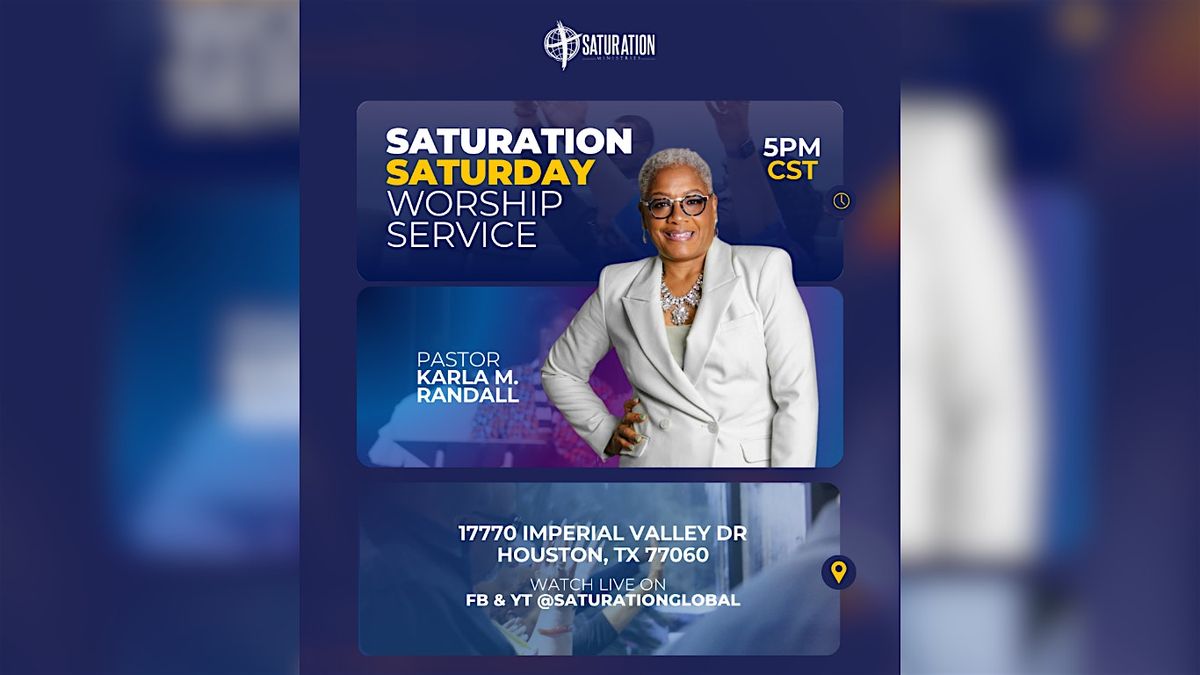 Saturation Saturday Service