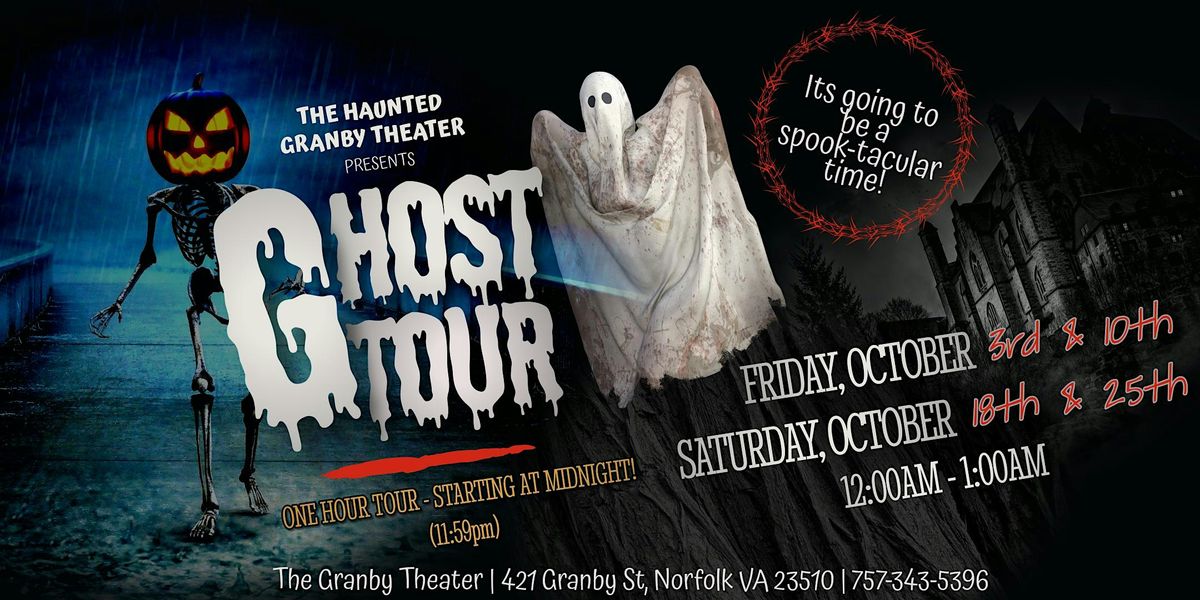 GHOST TOURS AT THE HAUNTED GRANBY THEATER