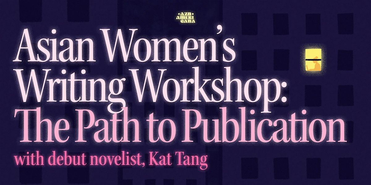 Asian Women's Writing Workshop: The Path to Publication