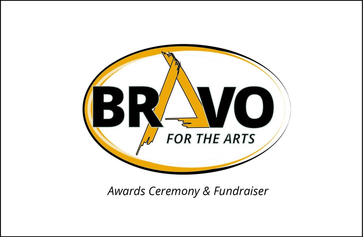 Bravo for the Arts Awards & Celebration