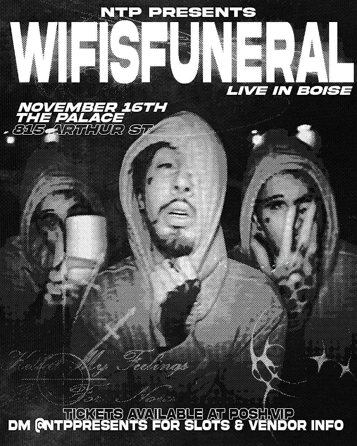 Wifisfuneral - Live in Boise