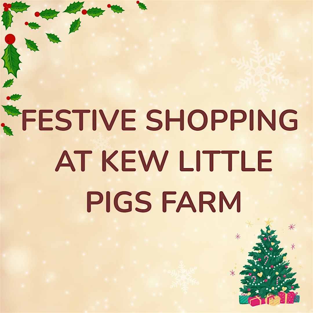 Festive Shopping at Kew Little Pigs