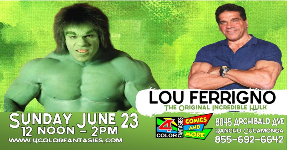 Lou Ferrigno - Original Incredible Hulk - Signing Event