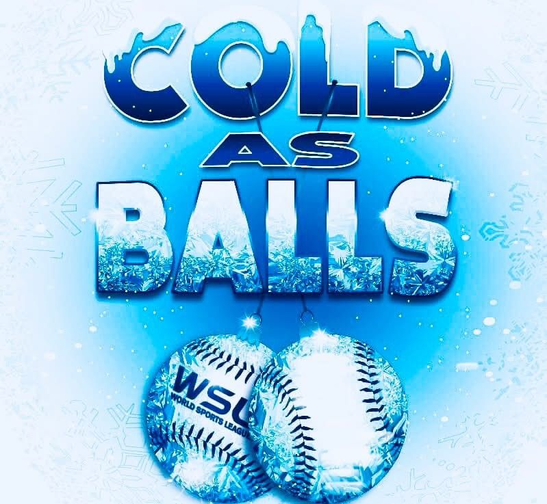 THE 4th ANNUAL COLD AS BALLS COED TOURNAMENT & FOOD DRIVE 