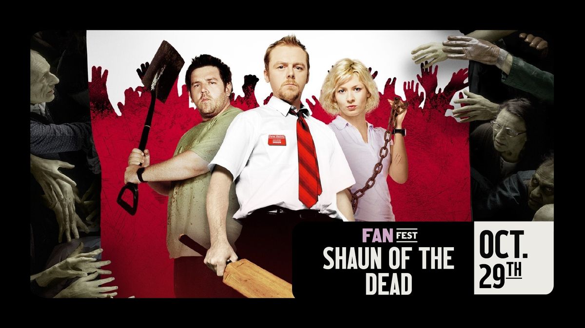 Shaun of the Dead FanFest