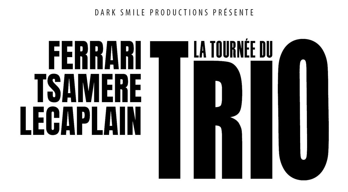 La Tourn\u00e9e du Trio - Orl\u00e9ans