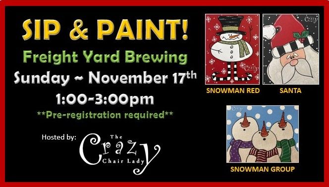 SIP & PAINT ~ FREIGHT YARD BREWING ~ SUNDAY, 11\/17 ~ SOLD OUT 