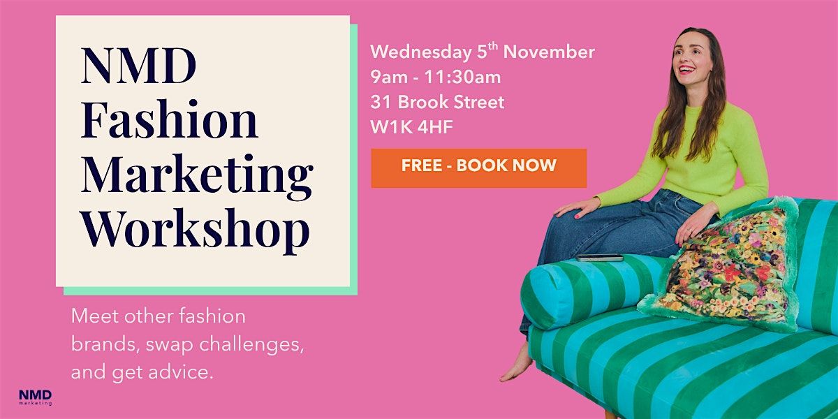 NMD: Fashion Marketing Workshop