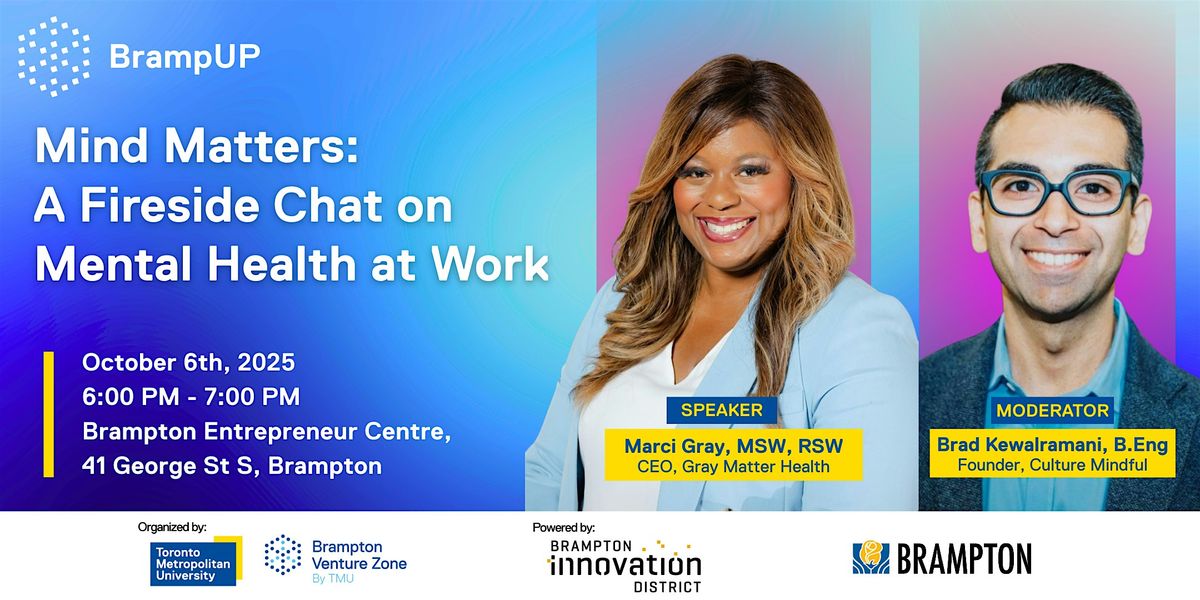 BrampUP: Mind Matters - A Fireside Chat on Mental Health at Work