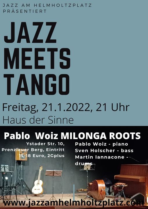 JAZZ MEETS TANGO 3: Pablo Woiz' Milonga Roots