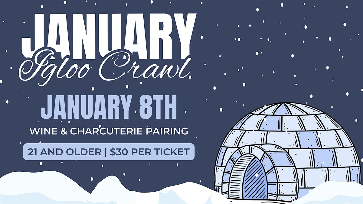 January Igloo Crawl at Urban Vines
