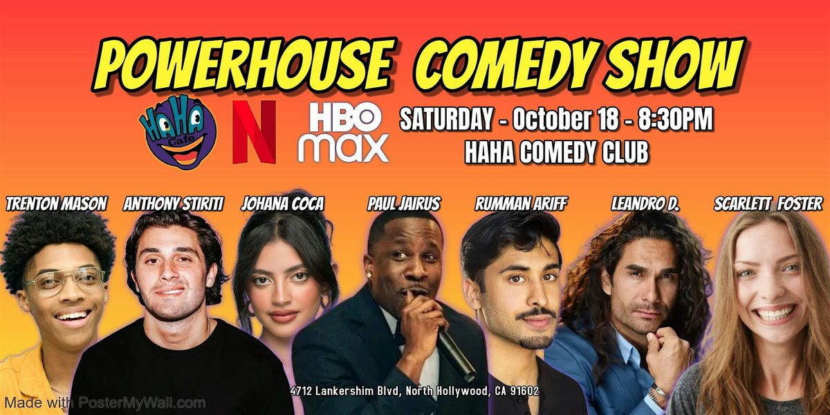Saturday Stand Up Comedy Showcase @ The Haha Club (Powerhouse Comedy)