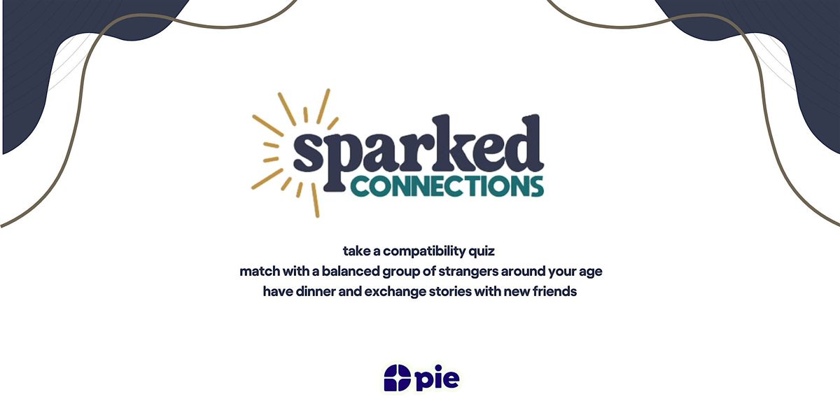 Sparked Connections:  Dinner with Strangers