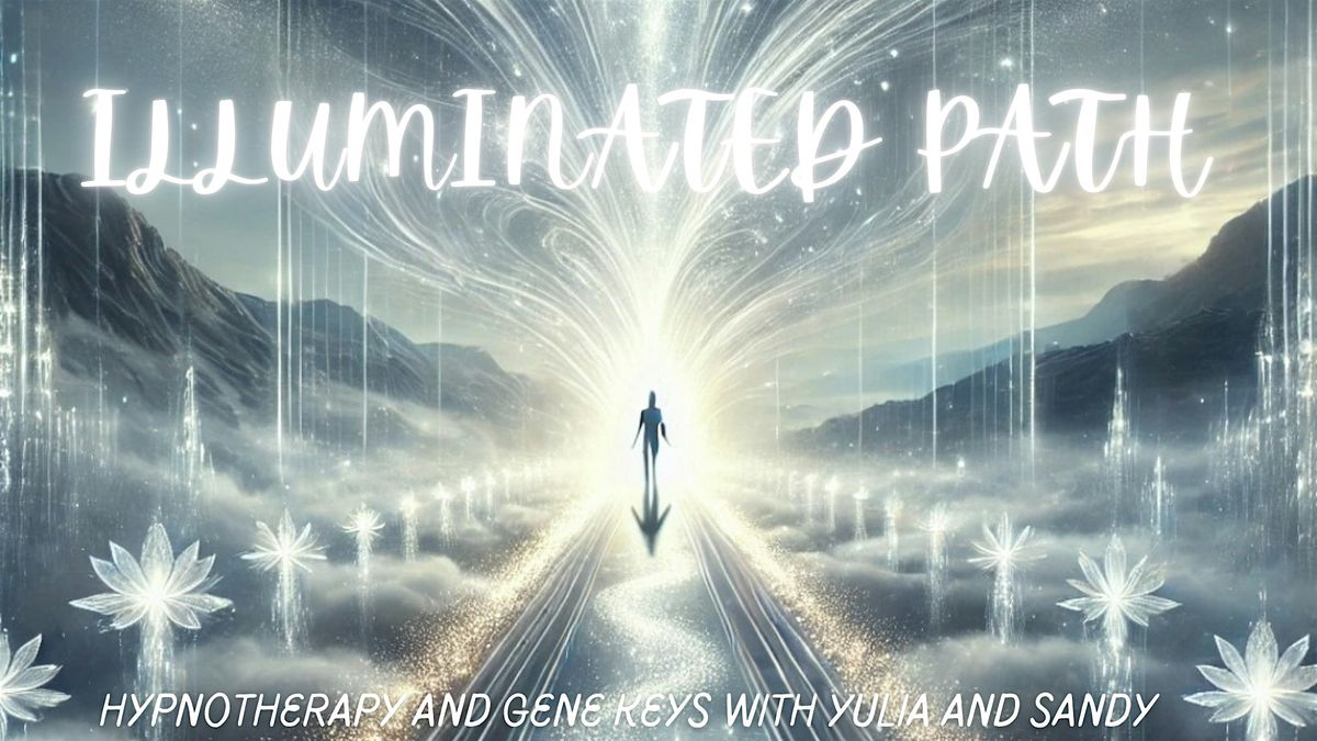 The Illuminated Path: What Are You Here To Learn