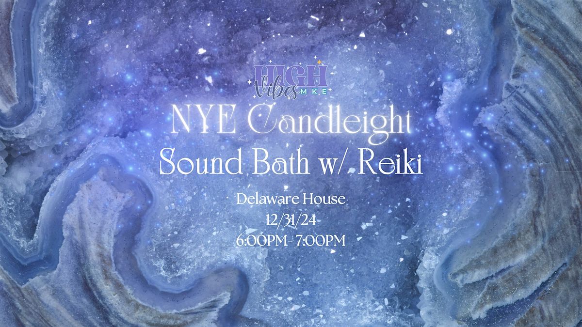 NYE Candlelight Sound Bath with Reiki