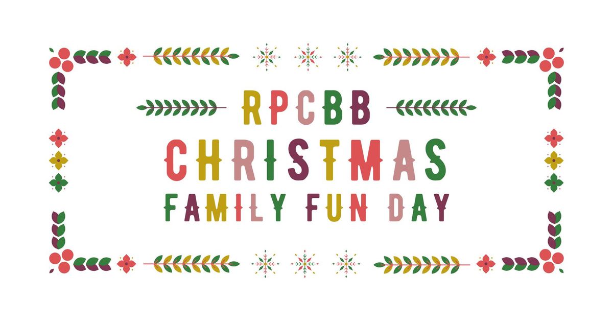 RPCBB Christmas Family Fun Day!