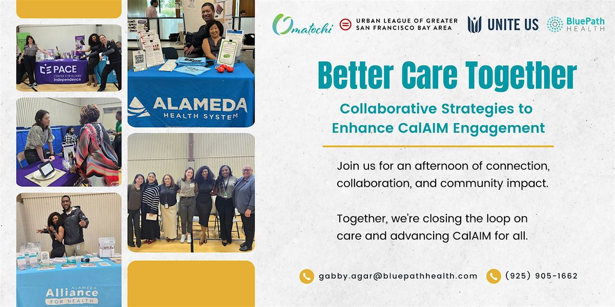 Better Care Together: Collaborative Strategies to Enhance CalAIM Engagement