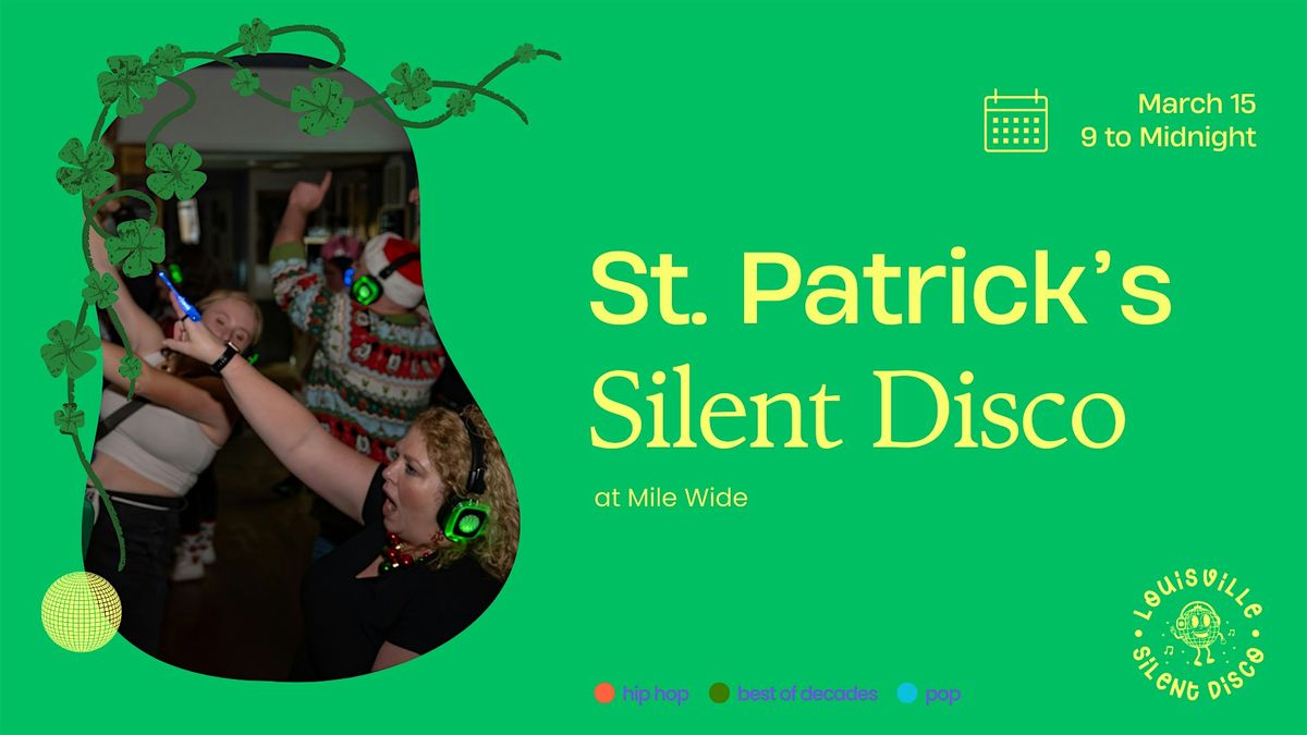 St. Patrick's Silent Disco at Mile Wide