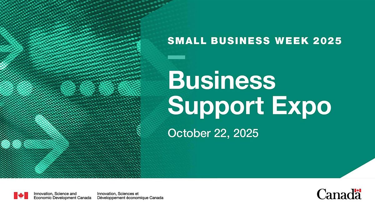 Business Support Expo \/ l\u2019Exposition sur le soutien aux entreprises