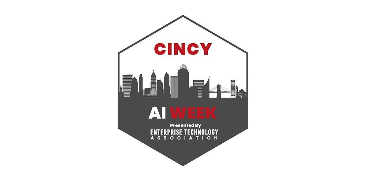 Cincy AI Week, June 10-12, 2025