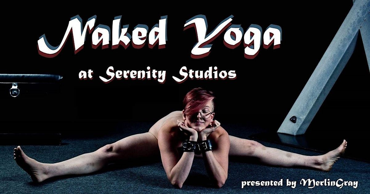 Naked Yoga for Bondage Bottoms (clothing optional)