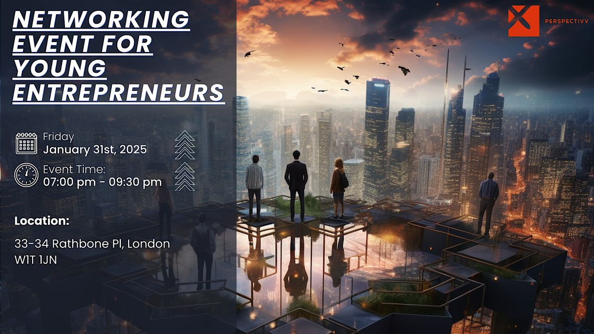 Business Networking Event For Young Entrepreneurs