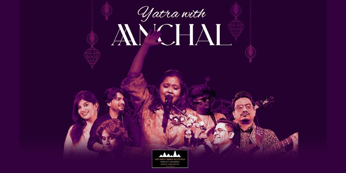 YATRA WITH AANCHAL