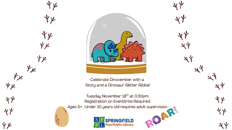 Dino Story and Glitter Globe Making - Ages 5 and up.  Springfield Residents