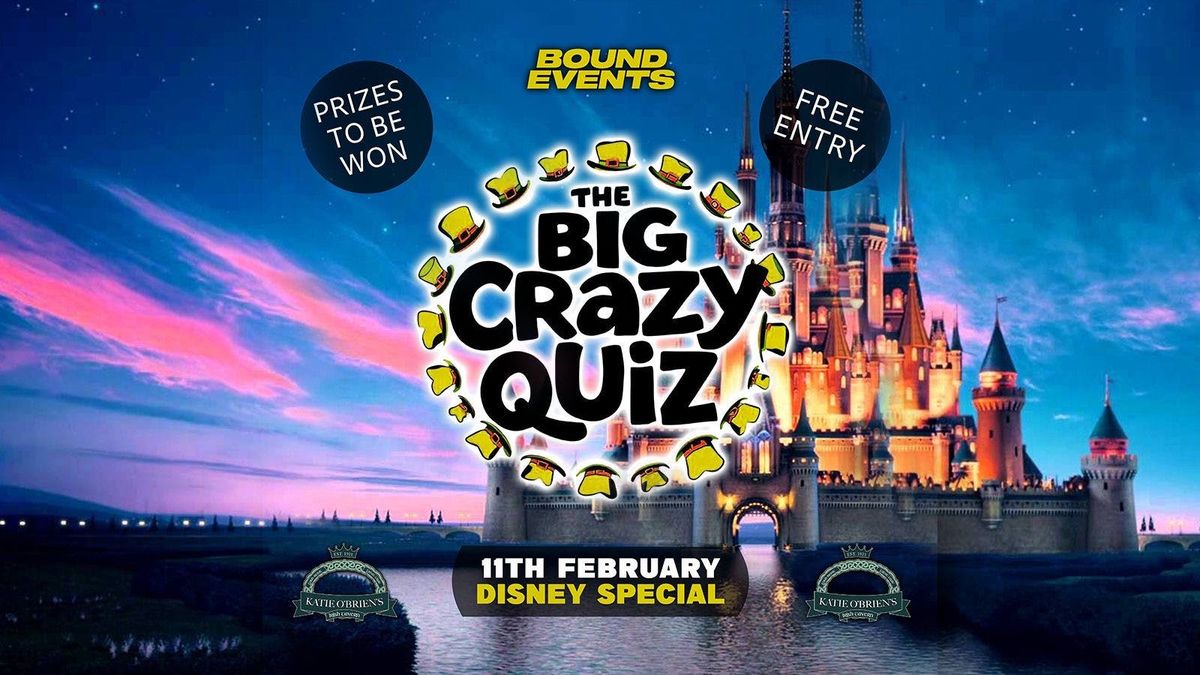 The Big Crazy Quiz - Disney Special - Katie O\u2019Briens 