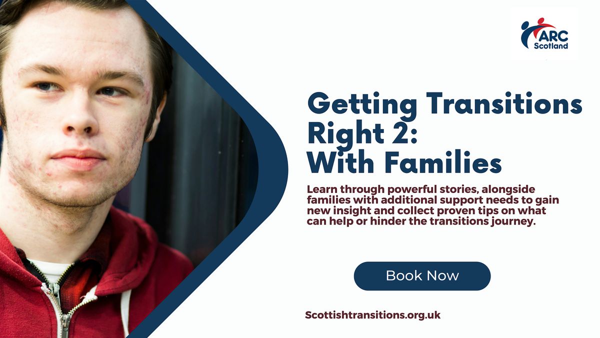 Getting Transitions Right 2: With Families