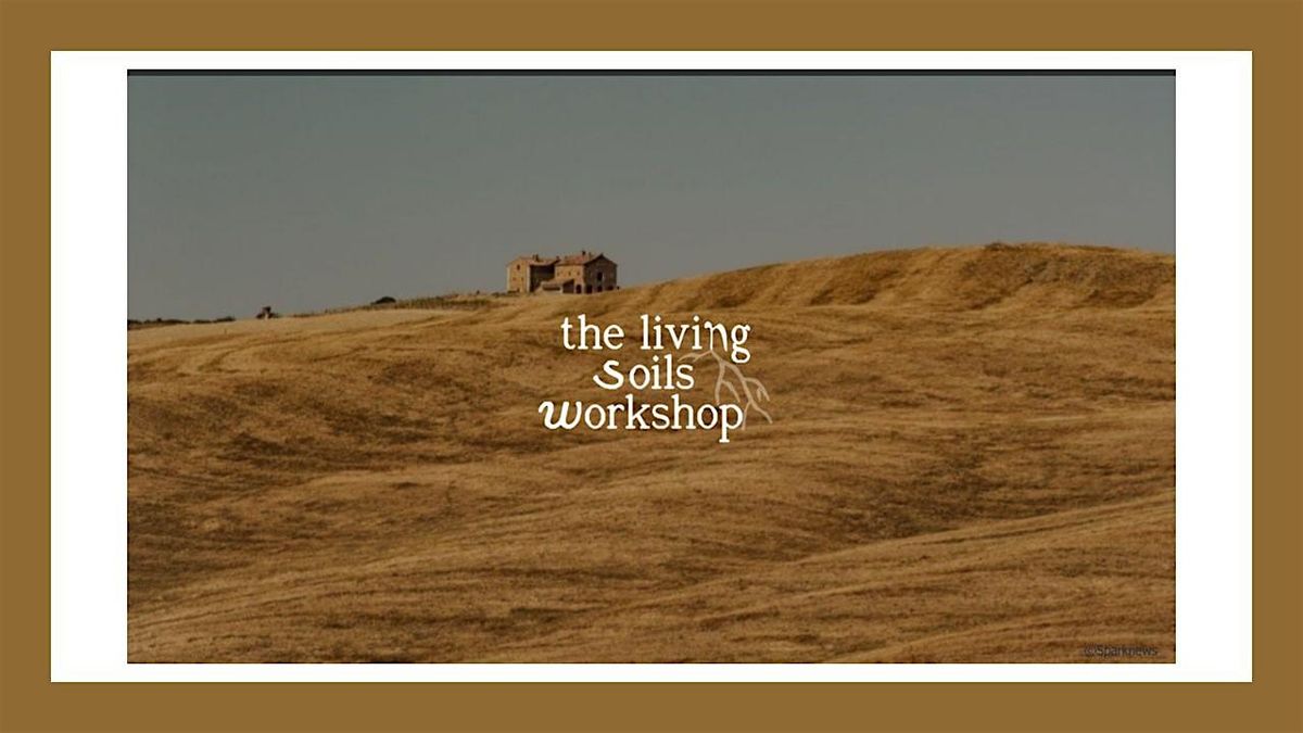 Workshop for the Planet: Living Soils