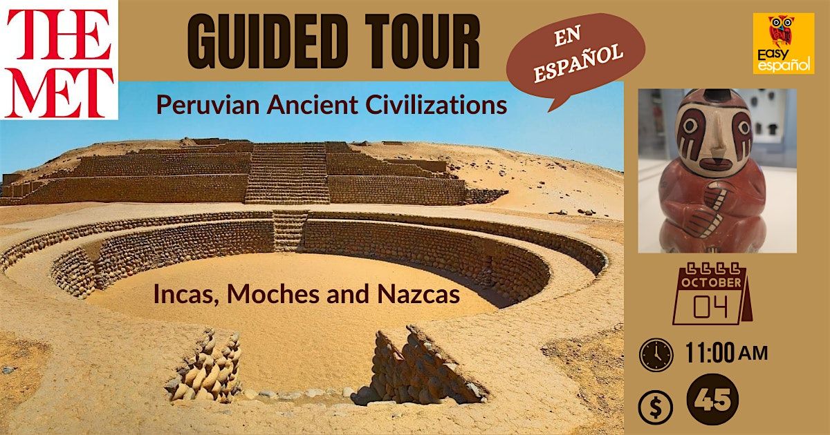 In-Person Spanish Guided Tour at the MET: Peruvian Ancient Civilizations