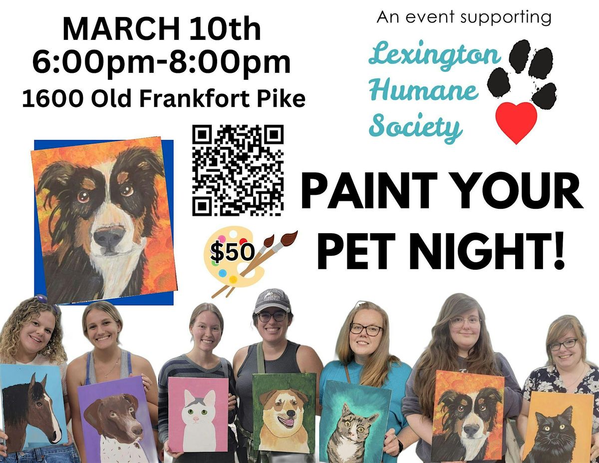 PAINT YOUR PET- LEXINGTON HUMANE SOCIETY FUNDRAISER