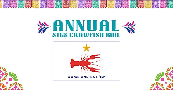 Annual STGS Crawfish Boil - Fiesta Kickoff Party