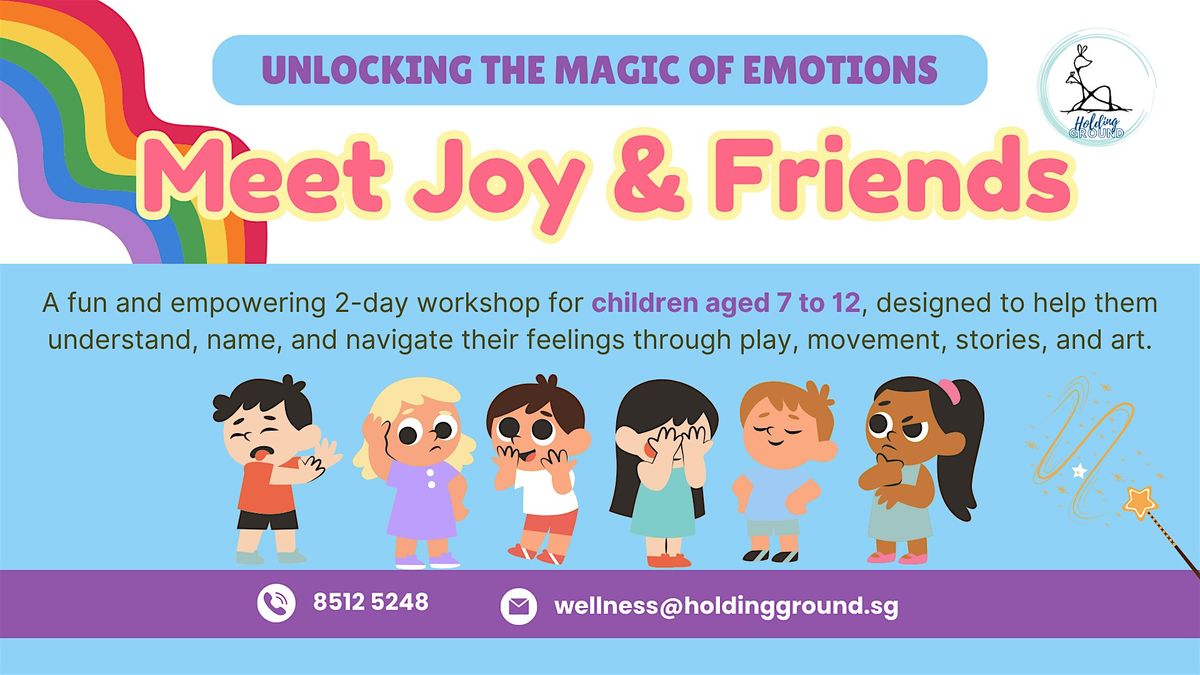 2-Day Children Workshop on Emotion Regulation: Meet Joy & Friends
