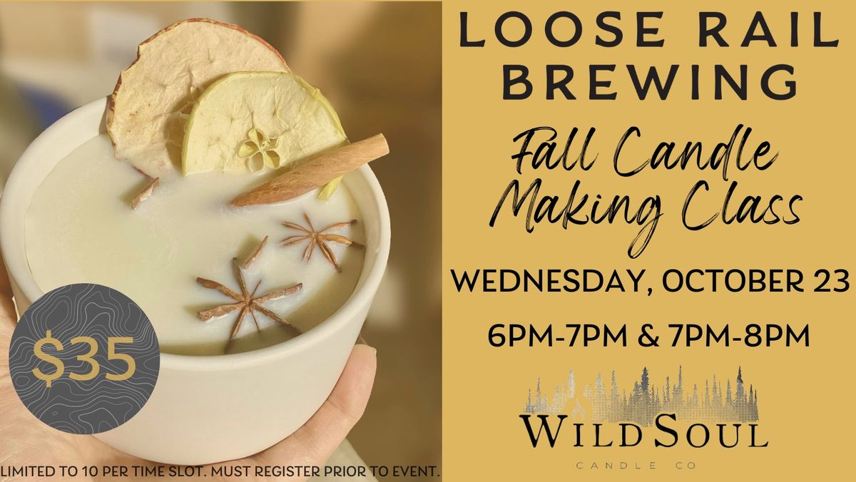 Fall Candle Making Class!