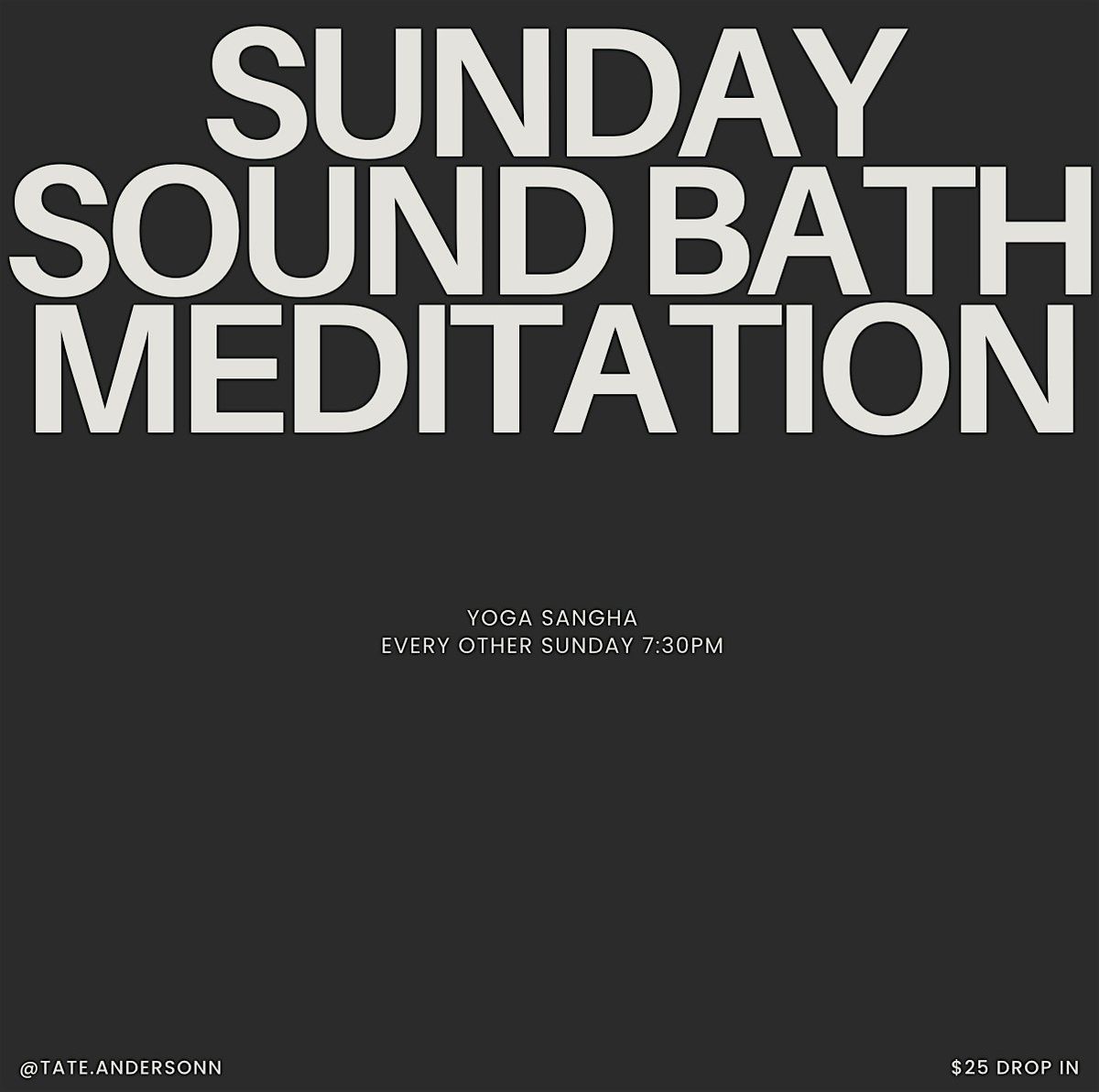 Sound Bath Meditation $25 (To register: myyogasangha.com)