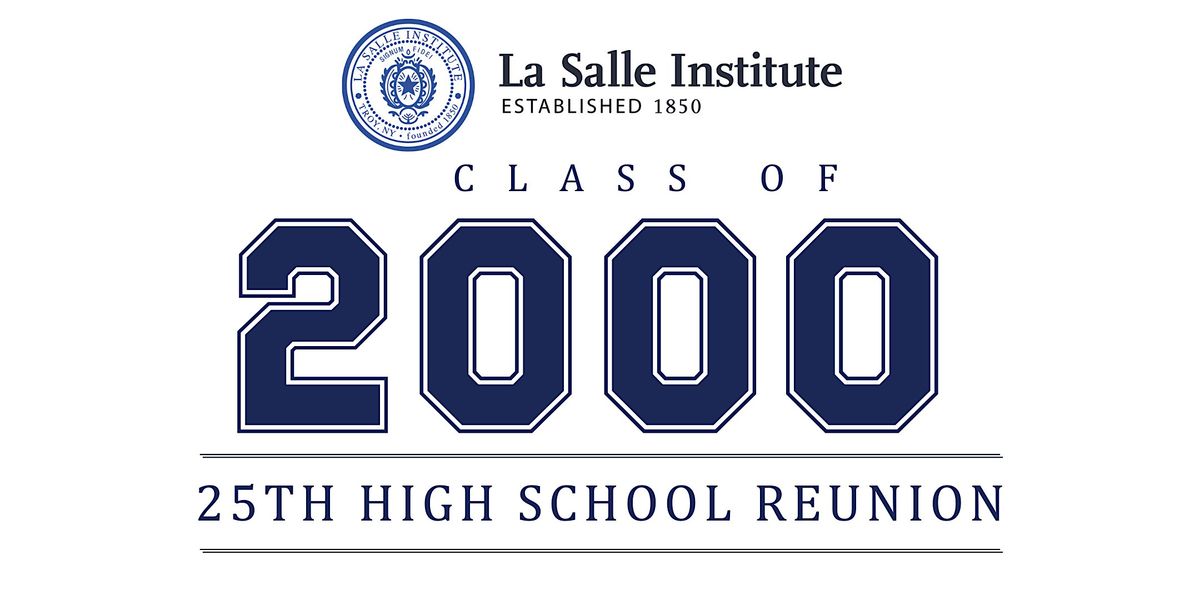 La Salle Class of 2000 -  25th Reunion