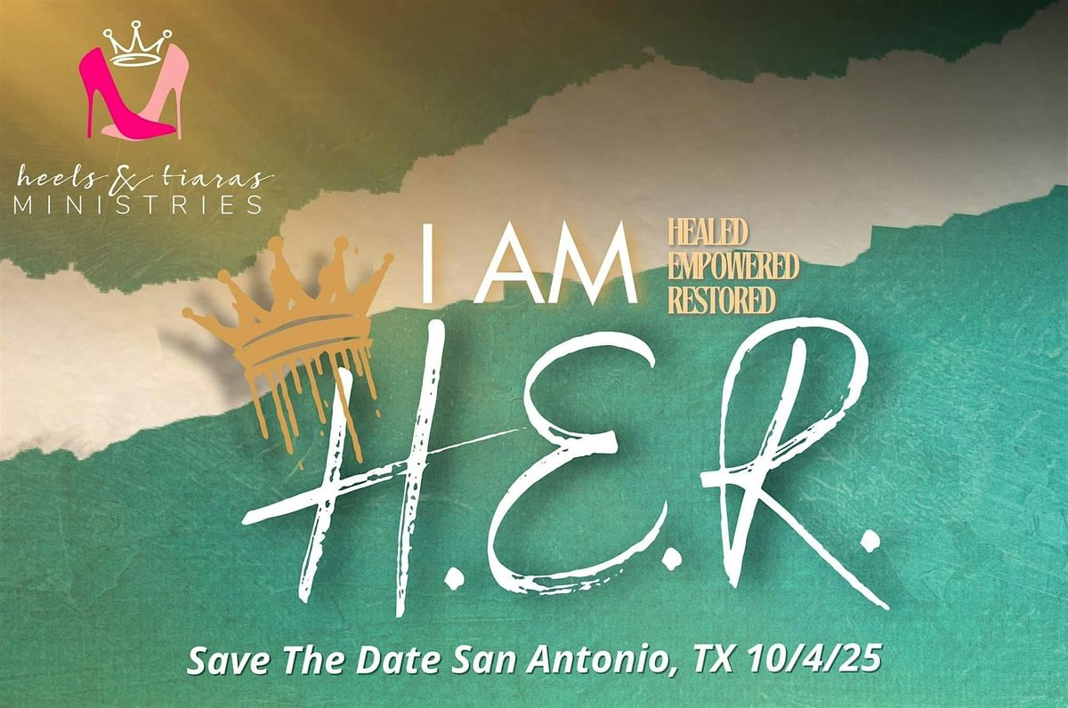 I am H.E.R San Antonio