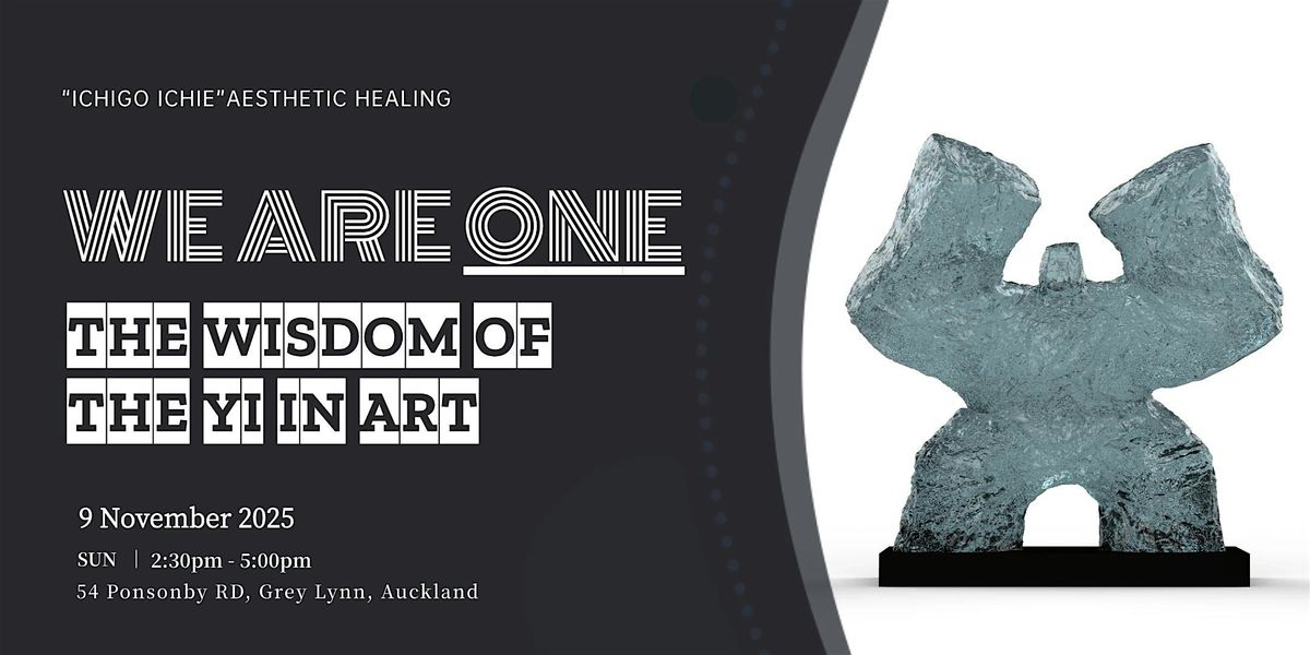 WE ARE ONE: The Wisdom of the Yi in Art