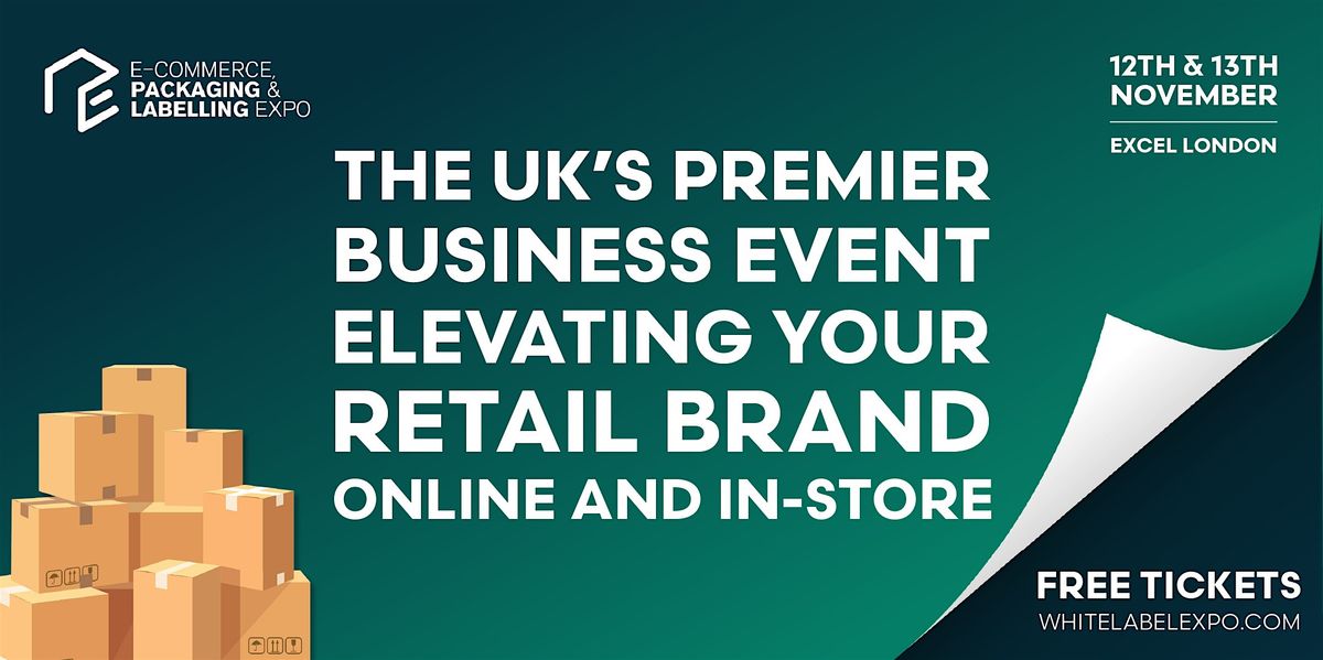 E-Commerce, Packaging & Labelling Expo London 2025