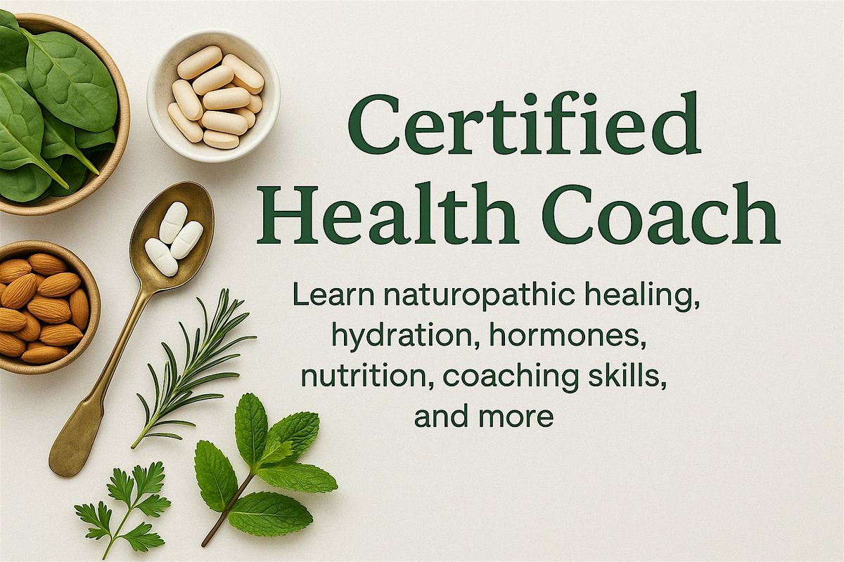 5  Day Naturopathic Health Coaching Course - event online or in person
