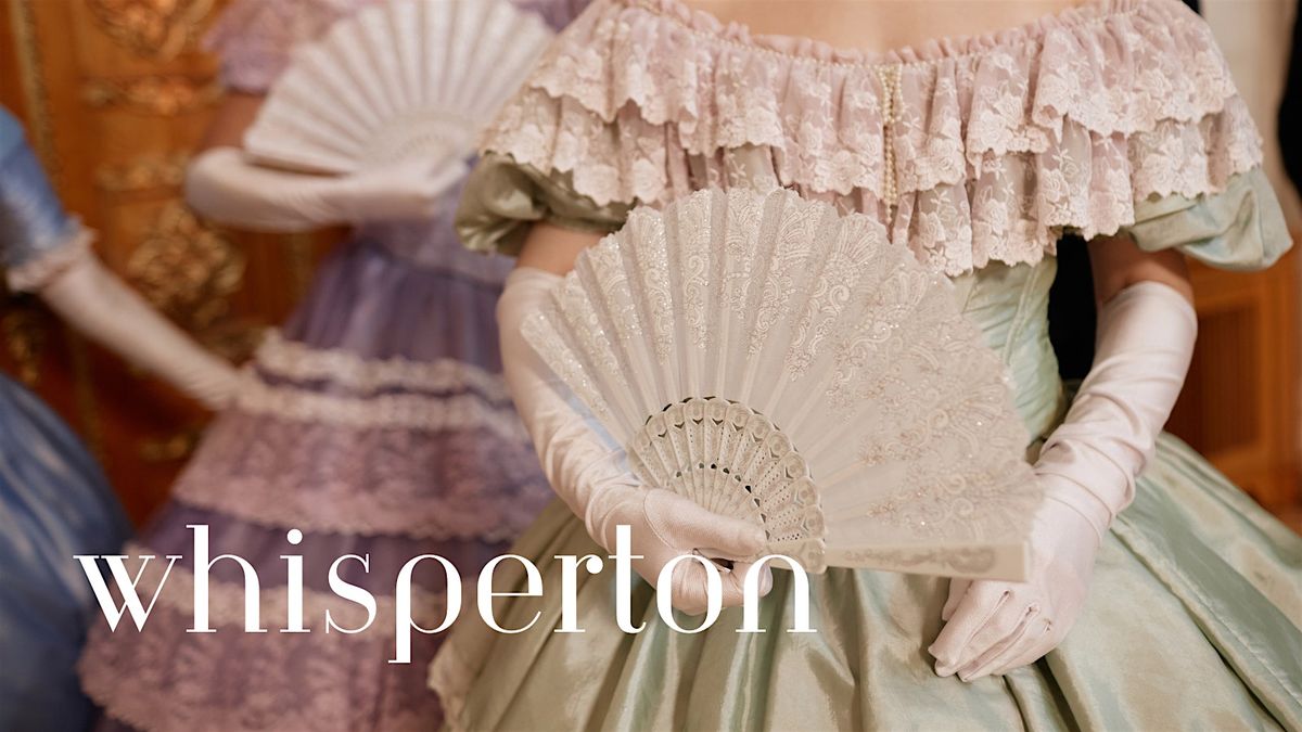 Whisperton: An afternoon of parlor games inspired by Jane Austen