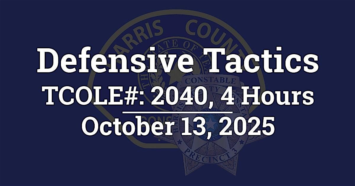 Defensive Tactics, TCOLE: 2040