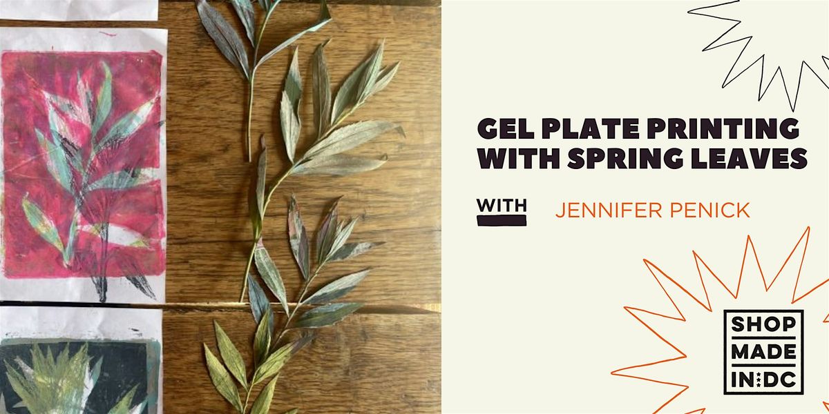 Gel Plate Printing with Spring Leaves w\/Jennifer Penick