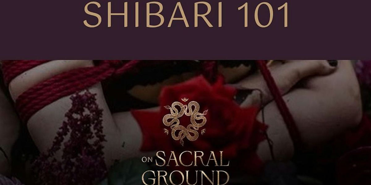 Shibari 101 - Rope, a beginners introduction  at On Sacred Ground