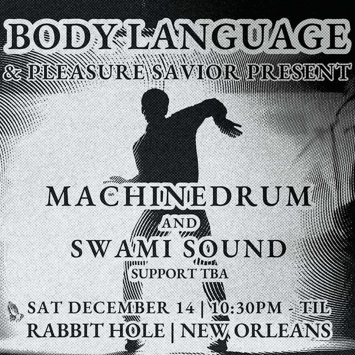 BODY LANGUAGE w\/Machinedrum + Swami Sound