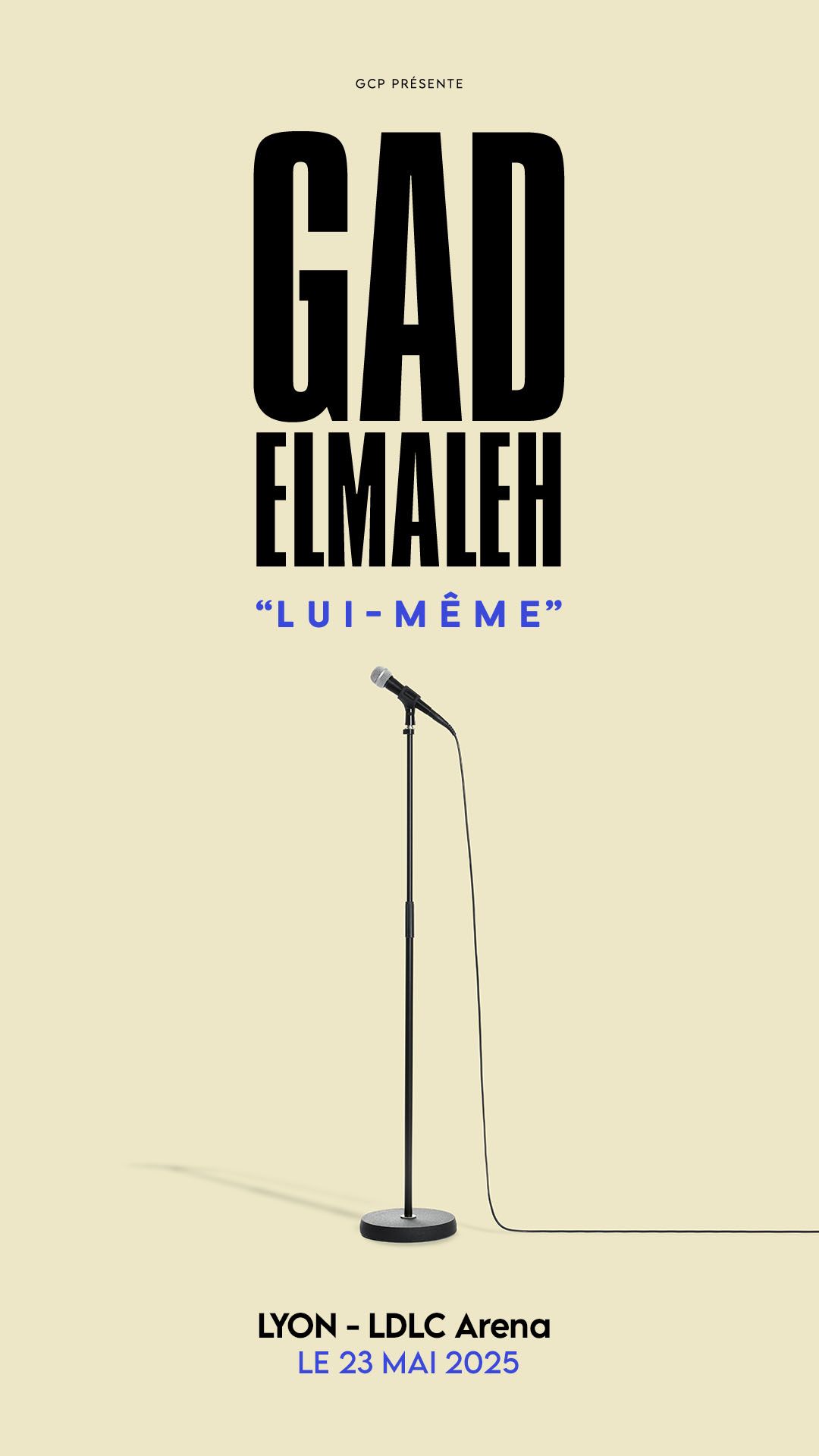 Gad Elmaleh \u2022 Z\u00e9nith d'Auvergne, Clermont-Ferrand \u2022 22 mai 2025