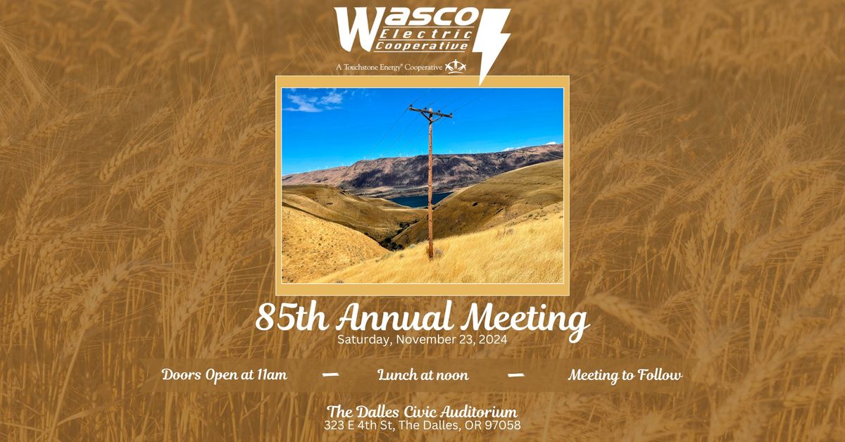 Wasco Electric's 85th Annual Meeting